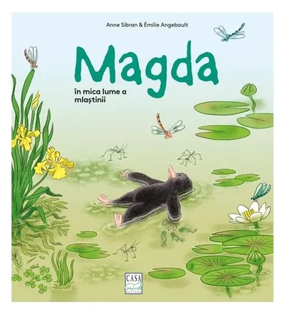 Magda în mica lume a mlaștinii - Hardcover - Anne Sibran