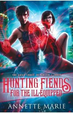 Hunting Fiends for the Ill-Equipped