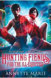 Hunting Fiends for the Ill-Equipped