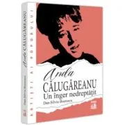 Anda Calugareanu, un inger nedreptatit