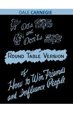 Do's and Don'ts of How to Win Friends and Influence People