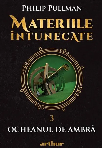 Ocheanul de ambră. Materiile întunecate (Vol. 3) - Hardcover - Philip Pullman