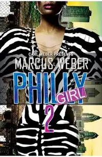 Philly Girl 2: Carl Weber Presents