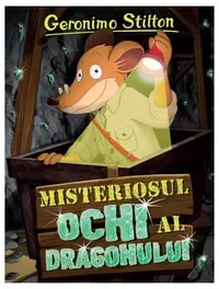 Misteriosul ochi al dragonului (Vol. 18) - Paperback brosat - Geronimo Stilton