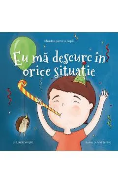 Mantre pentru copii. Eu ma descurc in orice situatie