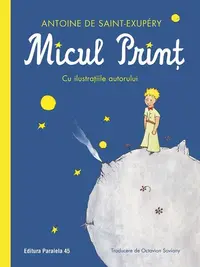 Micul prinț - Hardcover - Antoine de Saint-Exupéry