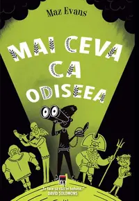 Mai ceva ca Odiseea. Seria Zei scăpați din lesă (Vol. 3) - Paperback - Maz Evans