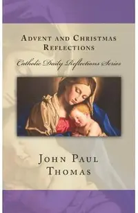 Advent and Christmas Reflections