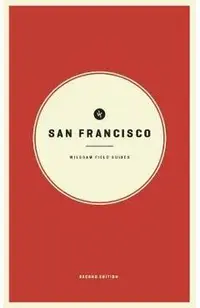 Wildsam Field Guides: San Francisco: Second Edition