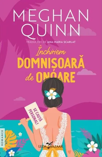 Închiriem domnișoară de onoare - Paperback brosat - Meghan Quinn