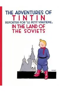 The Adventures of TinTin in the Land of the Soviets