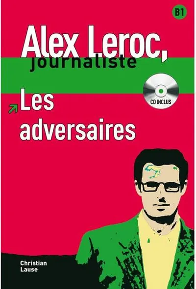Les adversaires - Livre + CD (Niveau B1) - Paperback brosat - Christian Lause