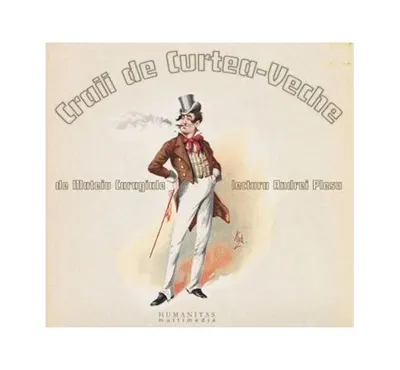 Craii de Curtea-Veche (audiobook) - Mateiu I. Caragiale