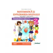 Matematica si explorarea mediului. Manual pentru clasa a 2-a Semestrul 1