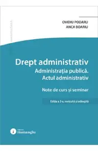 Drept administrativ. Administratia publica. Actul administrativ Ed.3