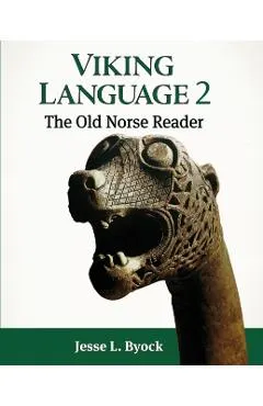 Viking Language 2: The Old Norse Reader