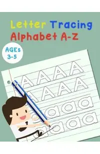 Letter Tracing Alphabet A-Z: Handwriting Workbook and Practice for Kids Ages 3-5, Letter Tracing Book for Preschoolers, The Funniest ABC Book
