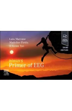 Rowan's Primer of EEG - Lara V. (co-director Of The Mount Sinai Epilepsy Center Marcuse