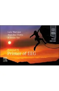 Rowan's Primer of EEG - Lara V. (co-director Of The Mount Sinai Epilepsy Center Marcuse