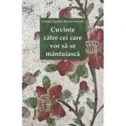 Cuvinte catre cei care vor sa se mantuiasca