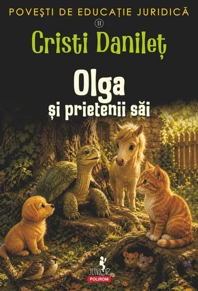 Povești de educație juridică. Olga şi prietenii săi (Vol. 2) - Paperback brosat - Cristi Danileț