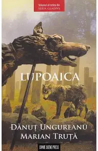 Lupoaica. Seria Gladivs Vol.3