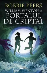 William Wenton și Portalul de criptal (Vol. 2) - Paperback brosat - Bobbie Peers