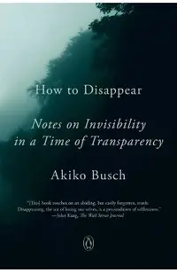 How To Disappear