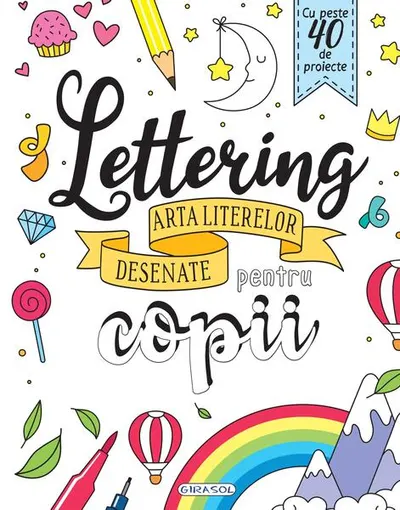 Lettering - Arta literelor desenate pentru copii - Paperback brosat