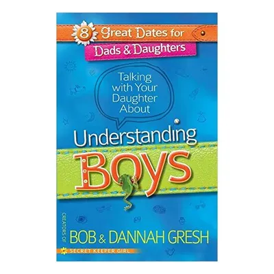Talking with your daughter about understanding boys