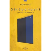 Strapungeri. Ziua Crucii. Vie imparatia Ta