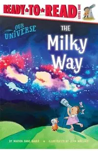 The Milky Way: Ready-To-Read Level 1