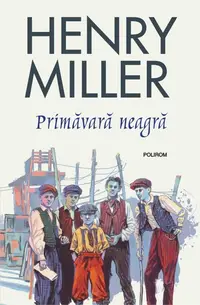 Primăvară neagră - Paperback brosat - Henry Miller