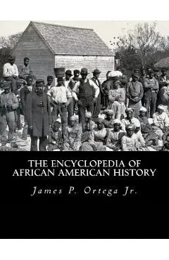 The Encyclopedia of African American History
