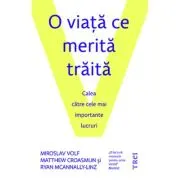 O viata ce merita traita