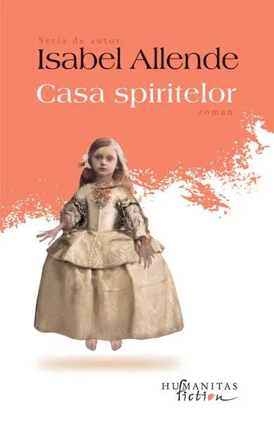 Casa spiritelor - Paperback brosat - Isabel Allende