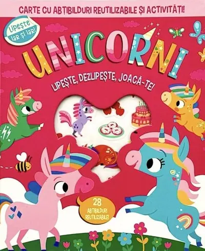 Unicorni. Lipește, dezlipește, joacă-te - Hardcover