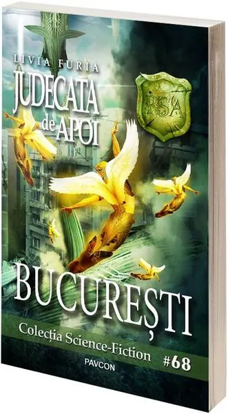 Judecata de Apoi. București (Vol.7) România Sub Asediu (RSA) - Paperback brosat - Livia Furia