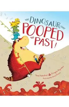 The Dinosaur That Pooped the Past!