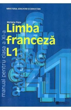 Limba franceza L1 - Clasa 11 - Manual