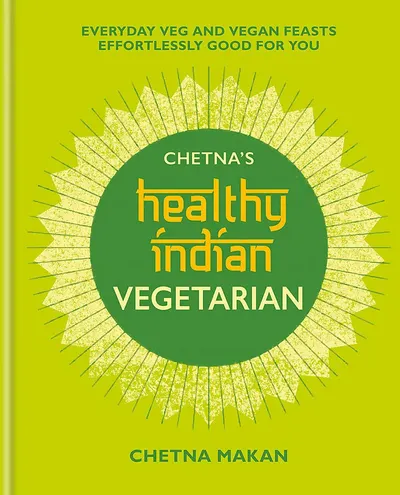 Chetna's Healthy Indian-Vegetarian