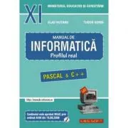 INFORMATICA, Manual pentru clasa a 11-a. Profilul real, neintensiv. Pascal si C++