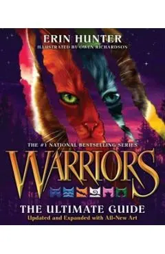 Warriors: The Ultimate Guide: Updated and Expanded Edition