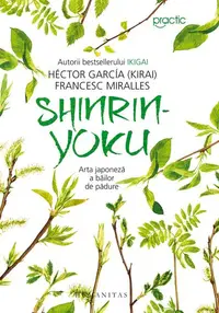 Shinrin-yoku - Paperback brosat - Héctor García (Kirai), Francesc Miralles