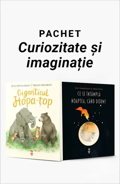 Pachet Curiozitate și imaginație. Giganticul Hopa-țop/Ce se întâmplă noaptea când dorm