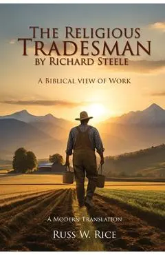 The Religious Tradesman By Richard Steele: A Biblical View of Work