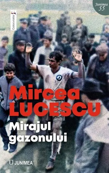 Mirajul gazonului - Paperback brosat - Mircea Lucescu