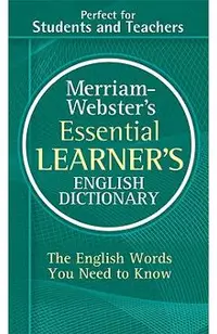 Merriam-Webster's Essential Learner's English Dictionary