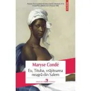 Eu, Tituba, vrajitoarea neagra din Salem