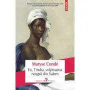 Eu, Tituba, vrajitoarea neagra din Salem